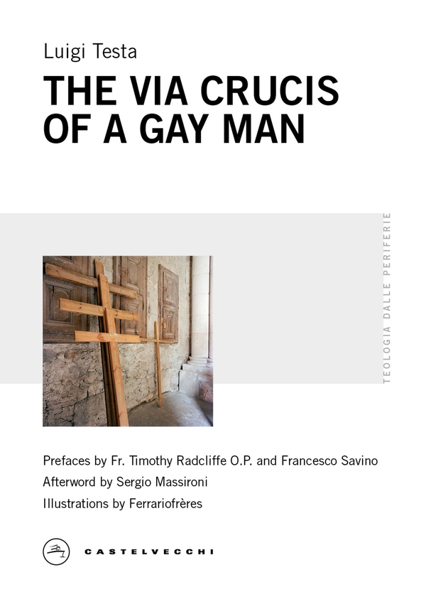 The Via Crucis of a gay man - Librerie.coop The Via Crucis of a gay man - Librerie.coop