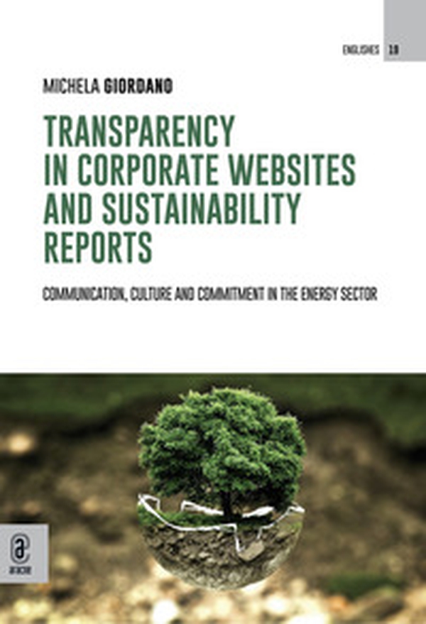 Transparency in corporate websites and sustainability reports. Communication, culture and commitment in the energy sector - Librerie.coop Transparency in corporate websites and sustainability reports. Communication, culture and commitment in the energy sector - Librerie.coop