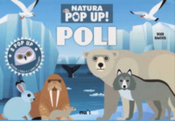Poli. Natura pop-up! - Librerie.coop Poli. Natura pop-up! - Librerie.coop
