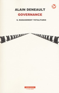 Governance. Il management totalitario - Librerie.coop