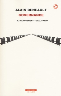Governance. Il management totalitario - Librerie.coop