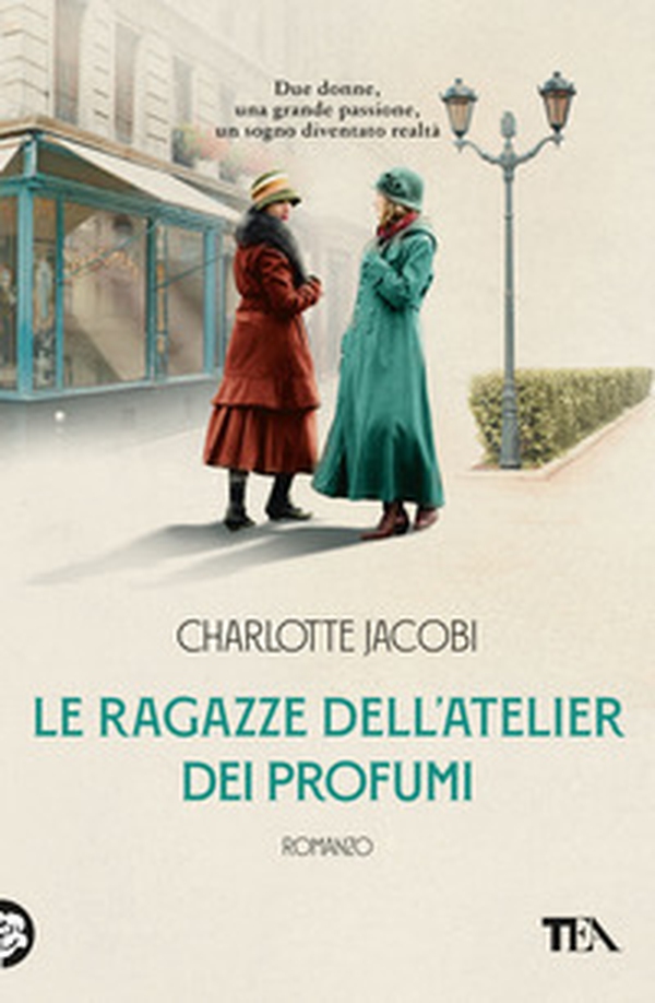 Le ragazze dell'atelier dei profumi - Librerie.coop Le ragazze dell'atelier dei profumi - Librerie.coop