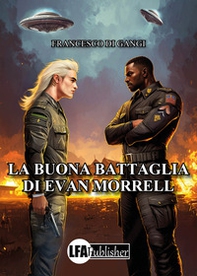 La buona battaglia di Evan Morrell - Librerie.coop La buona battaglia di Evan Morrell - Librerie.coop