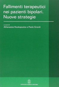 Fallimenti terapeutici nei pazienti bipolari. Nuove strategie - Librerie.coop