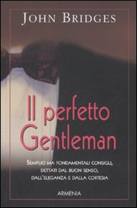 Il perfetto gentleman - Librerie.coop