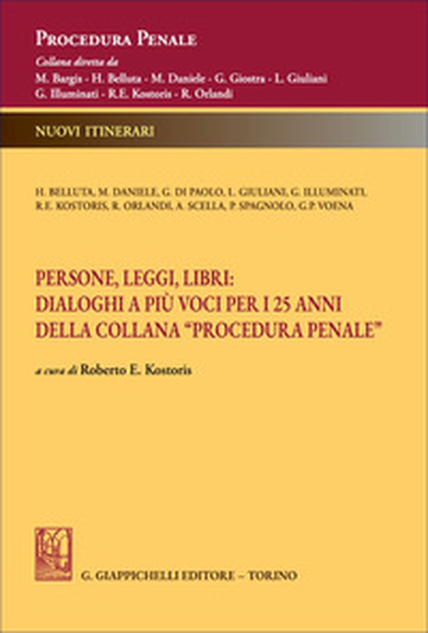 Persone, leggi, libri: dialoghi a più voci per i 25 anni della Collana «Procedura penale» - Librerie.coop