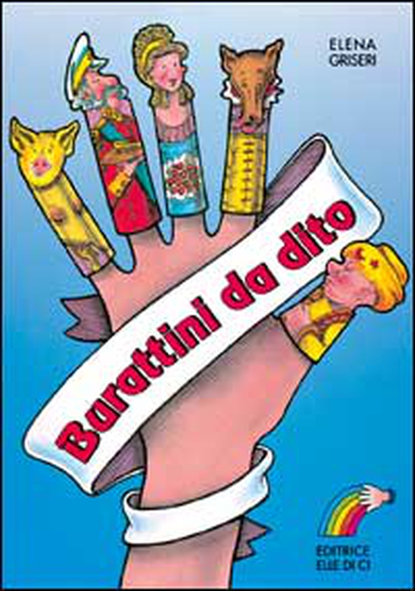 Burattini da dito - Librerie.coop Burattini da dito - Librerie.coop