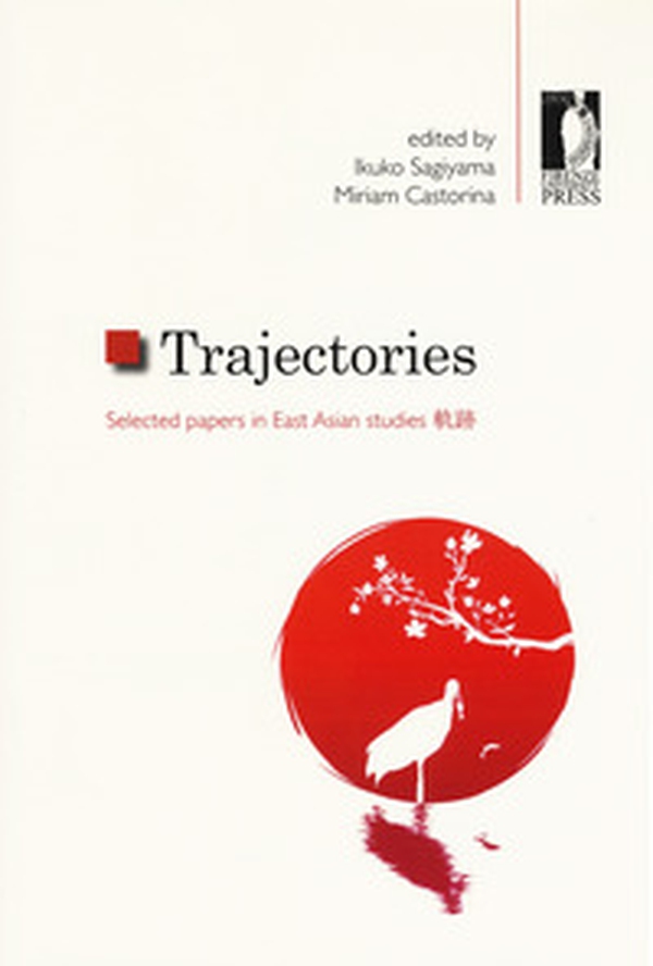 Trajectories. Selected papers in East Asian studies - Librerie.coop Trajectories. Selected papers in East Asian studies - Librerie.coop