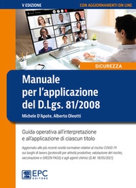 Manuale per l'applicazione del D.Lgs. 81/2008. Guida operativa all'interpretazione e all'applicazione di ciascun titolo - Librerie.coop
