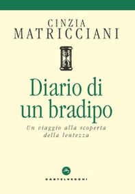 Diario di un bradipo. Un viaggio alla scoperta della lentezza - Librerie.coop Diario di un bradipo. Un viaggio alla scoperta della lentezza - Librerie.coop