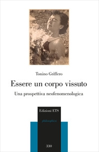 Essere un corpo vissuto. Una prospettiva neofenomenologica - Librerie.coop