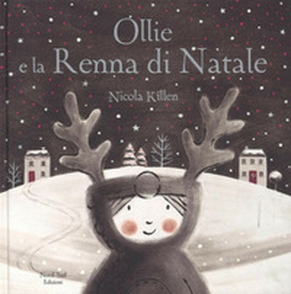 Ollie e la renna di Natale - Librerie.coop Ollie e la renna di Natale - Librerie.coop