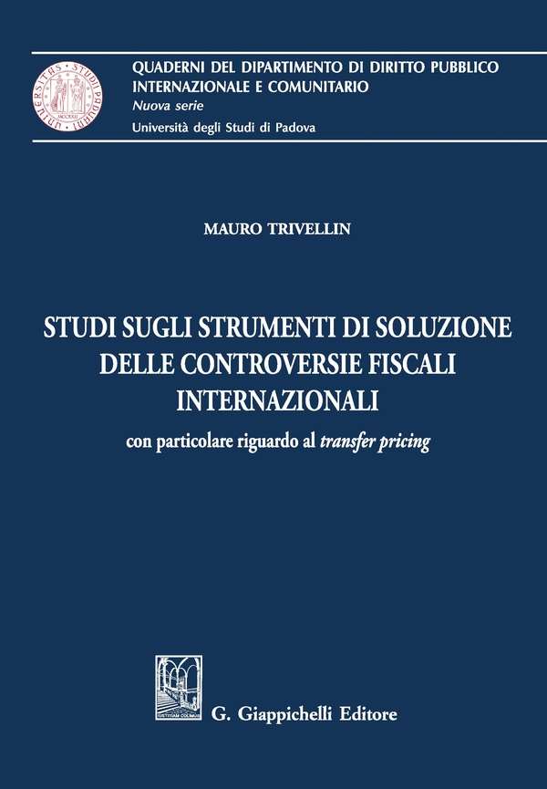 Studio sugli strumenti di soluzione delle controversie fiscali internazionali - Librerie.coop Studio sugli strumenti di soluzione delle controversie fiscali internazionali - Librerie.coop