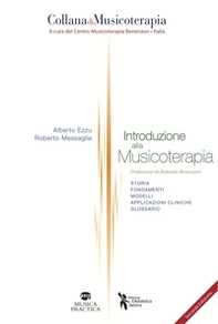 Introduzione alla musicoterapia. Storia, fondamenti, modelli, applicazioni cliniche, glossario - Librerie.coop
