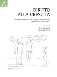 Diritto alla crescita. Povertà educativa e comunità educante: un'indagine sul campo - Librerie.coop