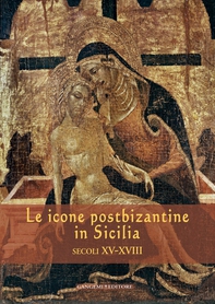 Le icone postbizantine in Sicilia - Librerie.coop Le icone postbizantine in Sicilia - Librerie.coop
