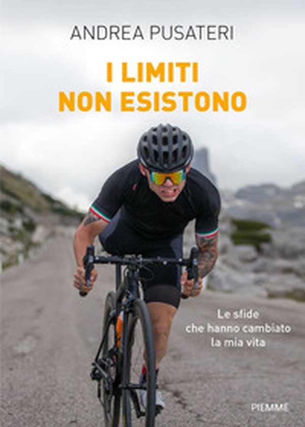I limiti non esistono. Le sfide che hanno cambiato la mia vita - Librerie.coop I limiti non esistono. Le sfide che hanno cambiato la mia vita - Librerie.coop