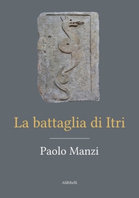 La battaglia di Itri - Librerie.coop