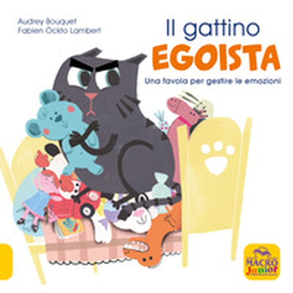 Il gattino egoista. Una favola per gestire le emozioni - Librerie.coop Il gattino egoista. Una favola per gestire le emozioni - Librerie.coop
