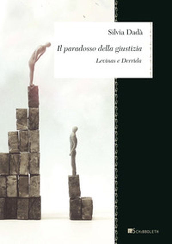 Il paradosso della giustizia. Levinas e Derrida - Librerie.coop Il paradosso della giustizia. Levinas e Derrida - Librerie.coop