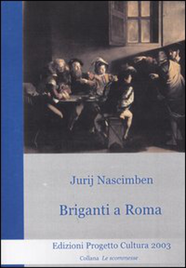 Briganti a Roma - Librerie.coop Briganti a Roma - Librerie.coop