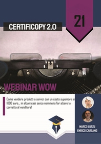 Webinar Wow. Come vendere prodotti o servizi con un costo superiore ai 1000 euro... in alcuni casi senza nemmeno far alzare la cornetta al venditore! - Librerie.coop