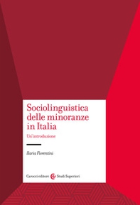 Sociolinguistica delle minoranze in Italia. Un'introduzione - Librerie.coop