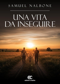 Una vita da inseguire - Librerie.coop