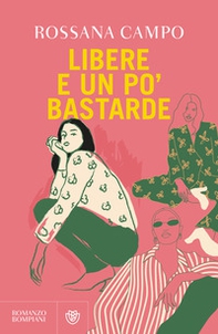 Libere e un po' bastarde - Librerie.coop