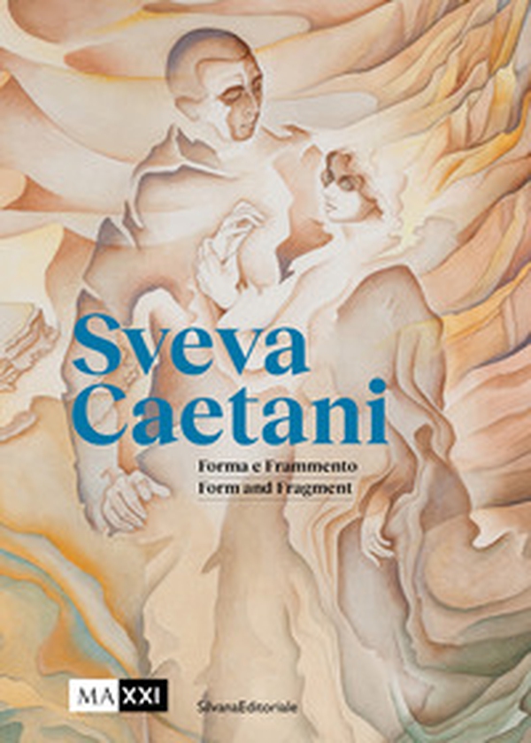 Sveva Caetani. Forma e frammento. Ediz. italiana e inglese - Librerie.coop Sveva Caetani. Forma e frammento. Ediz. italiana e inglese - Librerie.coop
