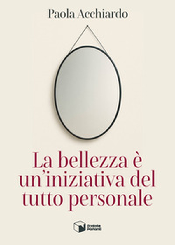 La bellezza è un'iniziativa del tutto personale - Librerie.coop