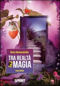 Tra realtà e magia - Librerie.coop