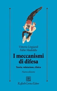 I meccanismi di difesa. Teoria, valutazione, clinica - Librerie.coop I meccanismi di difesa. Teoria, valutazione, clinica - Librerie.coop