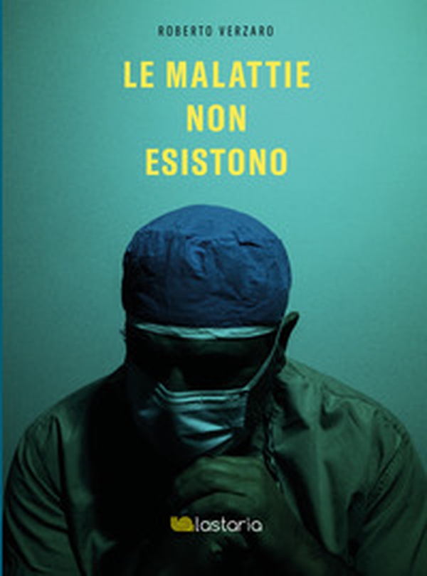 Le malattie non esistono - Librerie.coop Le malattie non esistono - Librerie.coop