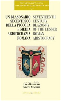 Un blasonario secentesco della piccola e media aristocrazia romana - Librerie.coop Un blasonario secentesco della piccola e media aristocrazia romana - Librerie.coop