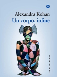 Un corpo, infine - Librerie.coop Un corpo, infine - Librerie.coop
