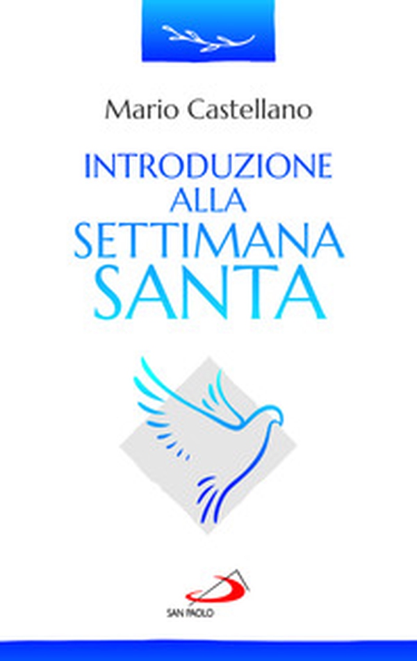 Introduzione alla settimana santa - Librerie.coop Introduzione alla settimana santa - Librerie.coop