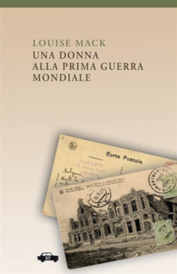 Una donna alla prima guerra mondiale - Librerie.coop Una donna alla prima guerra mondiale - Librerie.coop