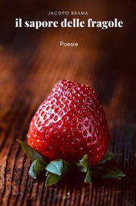 Il sapore delle fragole - Librerie.coop