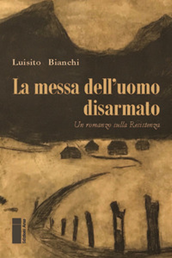 La messa dell'uomo disarmato - Librerie.coop
