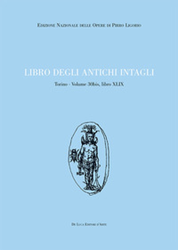 Libro degli antichi intagli. Torino - Vol. 30 bis - Librerie.coop Libro degli antichi intagli. Torino - Vol. 30 bis - Librerie.coop