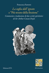 «La soglia dell'ignoto» e «Più strano della finzione». Commento e traduzione di due scritti spiritistici di Sir Arthur Conan Doyle - Librerie.coop