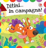 Ditini... in campagna! Ditini nei buchi - Librerie.coop