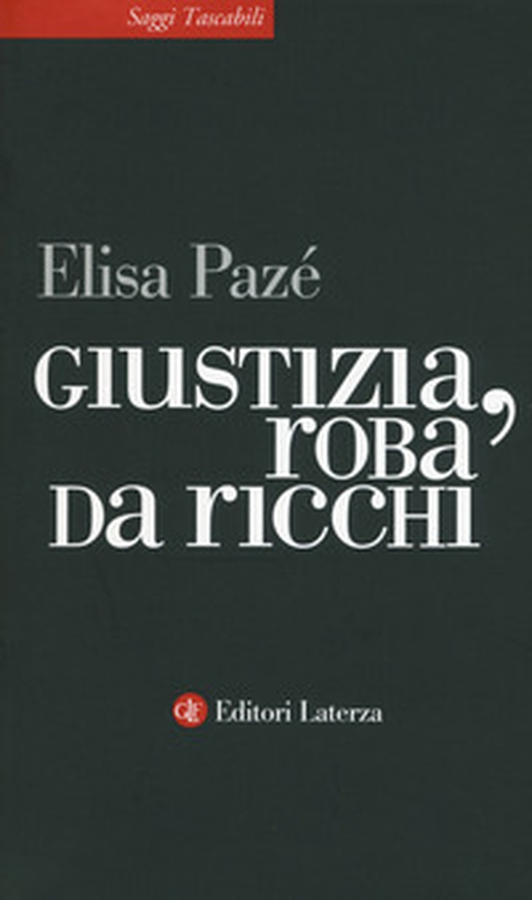 Giustizia, roba da ricchi - Librerie.coop Giustizia, roba da ricchi - Librerie.coop