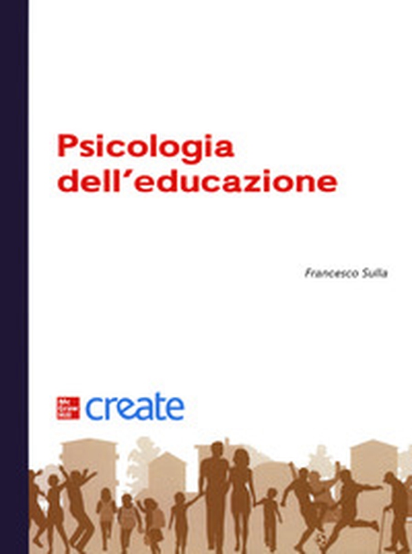 Psicologia dell'educazione - Librerie.coop Psicologia dell'educazione - Librerie.coop