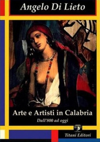 Arte e artisti in Calabria. Dall'800 ad oggi - Librerie.coop