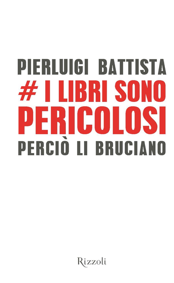 I libri sono pericolosi - Librerie.coop I libri sono pericolosi - Librerie.coop