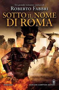 Sotto il nome di Roma - Librerie.coop Sotto il nome di Roma - Librerie.coop