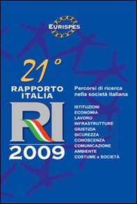 Ventunesimo Rapporto Italia 2009. Percorso di ricerca nella società italiana - Librerie.coop