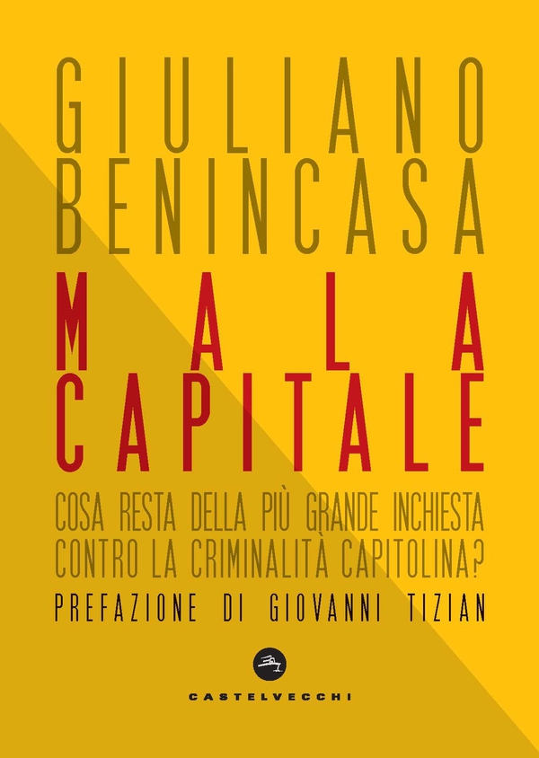 Mala Capitale - Librerie.coop Mala Capitale - Librerie.coop